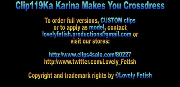  Clip 119Ka Karina Makes You Crossdress - Full Version Sale $8